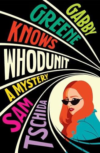 Gabby Greene Knows Whodunit (Gabby Greene, Bk. 2)