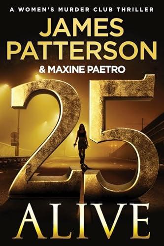 25 Alive (Women's Murder Club, Bk. 25)