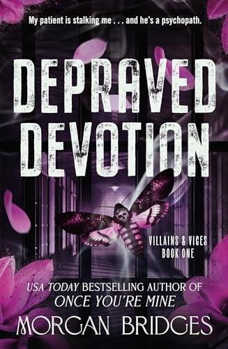 Depraved Devotion (Villains & Vices, Bk. 1)
