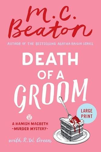 Death of a Groom (Hamish Macbeth Mysteries, Bk. 38 - Large Print)