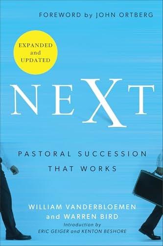 Next: Pastoral Succession That Works (Expanded and Updated)