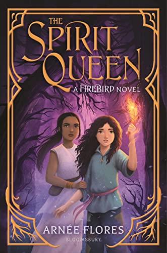 The Spirit Queen (Firebird, Bk. 2)
