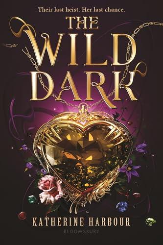 The Wild Dark (The Dark Fable, Bk. 2)