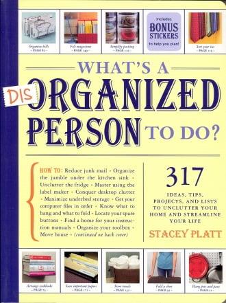 What's a Disorganized Person to Do?