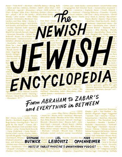 The Newish Jewish Encyclopedia: From Abraham to Zabar's and Everything in Between