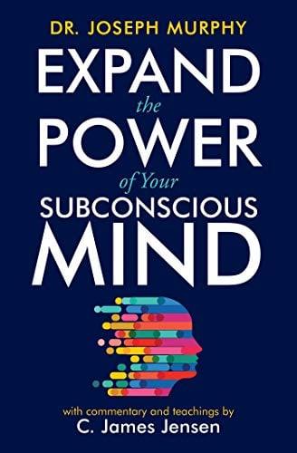 Expand the Power of Your Subconscious Mind