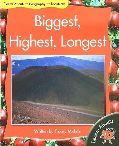 Biggest Highest Longest (Learn About: Geography, Level 7)