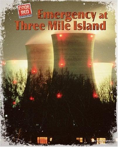 Emergency at Three Mile Island (Code Red)