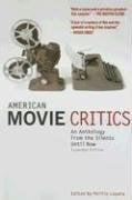 American Movie Critics: An Anthology from Silents Until Now