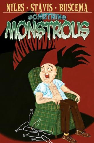 Something Monstrous!