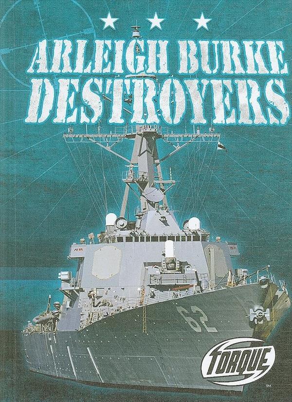 Arleigh Burke Destroyers (Torque, Military Machines)