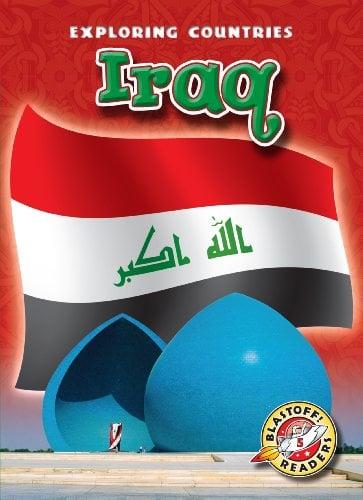 Iraq (Exploring Countries, Blastoff! Readers, Level 5)