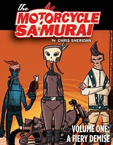 A Fiery Demise (The Motorcycle Samurai, Volume 1)