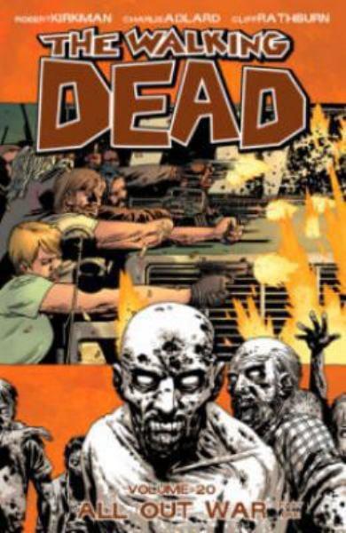 All Out War, Part 1 (The Walking Dead, Volume 20)