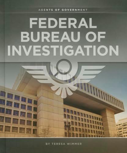 Federal Bureau of Investigation (Agents of Government)