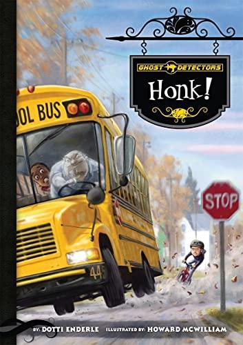 Honk! (Ghost Detectors, Bk. 8)