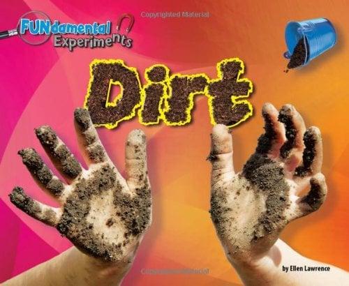 Dirt (FUNdamental Experiments)