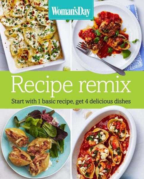 Recipe Remix (Woman's Day)