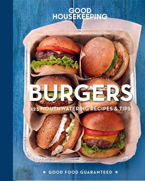 Burgers:125 Mouthwatering Recipes & Tips (Good Housekeeping)
