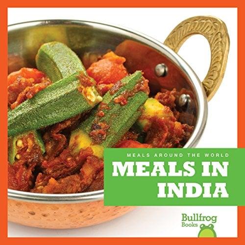 Meals in India (Bullfrog Books, Meals Around the World)