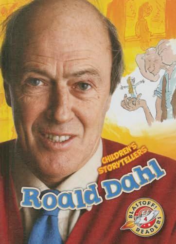 Roald Dahl (Children's Storytellers, Blastoff! Readers, Level 4)