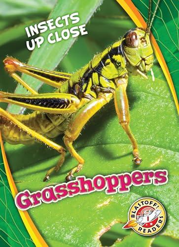 Grasshoppers (Insects Up Close, Blastoff! Readers)