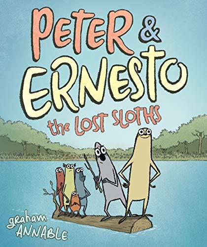 The Lost Sloths (Peter & Ernesto, Bk. 2)