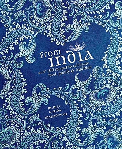 From India: Food, Family & Tradition