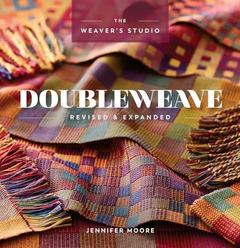 Doubleweave (The Weaver's Studio, Revised & Expanded Edition)