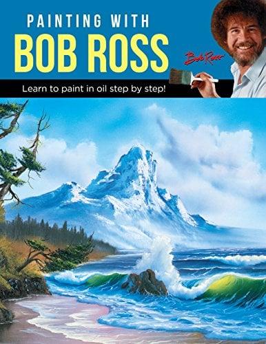 Painting With Bob Ross: Learn to Paint in Oil Step  by Step!