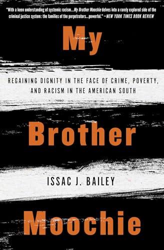 My Brother Moochie: Regaining Dignity in the Face of Crime, Poverty, and Racism in the American South
