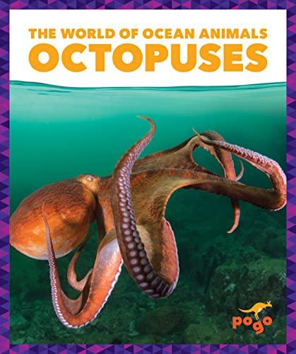 Octopuses (The World of Ocean Animals)