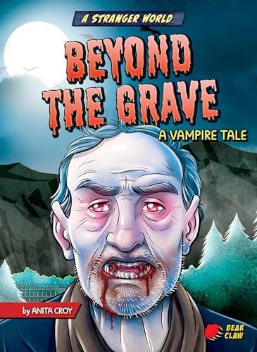 Beyond the Grave: A Vampire Tale (Stranger World)