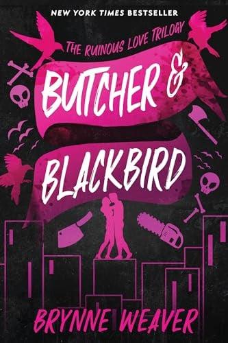 Butcher & Blackbird (The Ruinous Love Trilogy, Bk. 1)