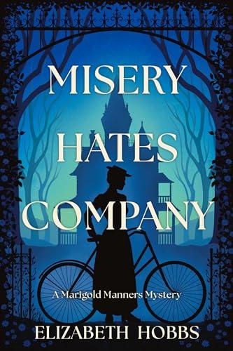 Misery Hates Company (Marigold Manners Mystery)