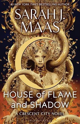 House of Flame and Shadow (Crescent City, Bk. 3)