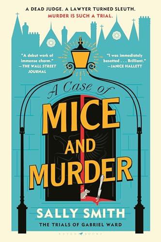 A Case of Mice and Murder (The Trials of Gabriel Ward, Bk. 1)
