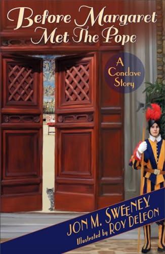 Before Margaret Met the Pope: A Conclave Story (The Pope's Cat Prequel)