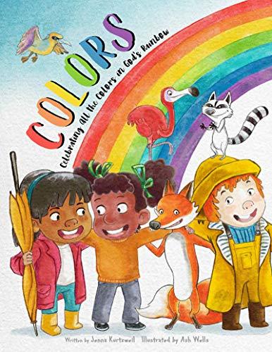 Colors: Celebrating All the Colors in God’s Rainbow