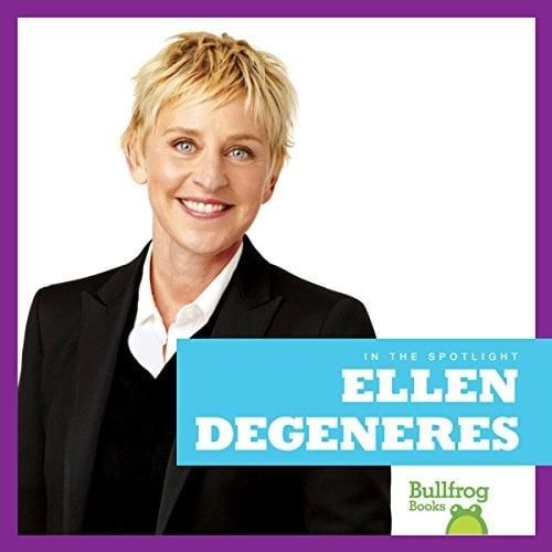 Ellen DeGeneres (Bullfrog Books, In the Spotlight)