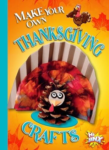 Make Your Own Thanksgiving Crafts (Holiday Crafter)