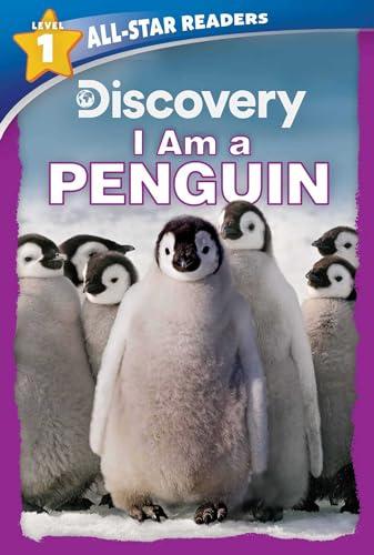 I Am a Penguin (Discovery, All-Star Readers, Level 1)