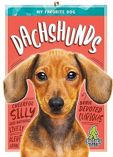 Dachshunds (My Favorite Dog)