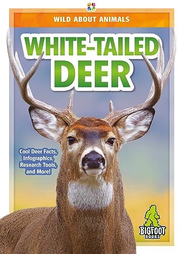 White-Tailed Deer (Wild About Animals)