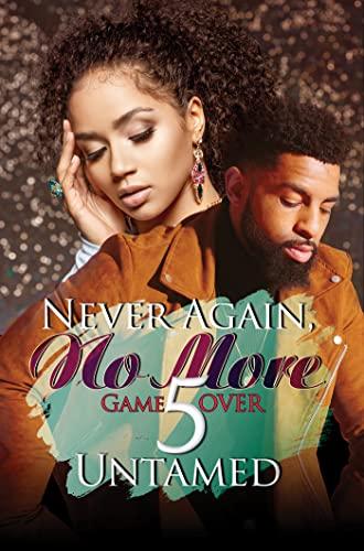 Game Over (Never Again, No More, Bk. 5)
