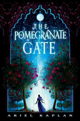 The Pomegranate Gate (The Mirror Realm Cycle, Bk. 1)