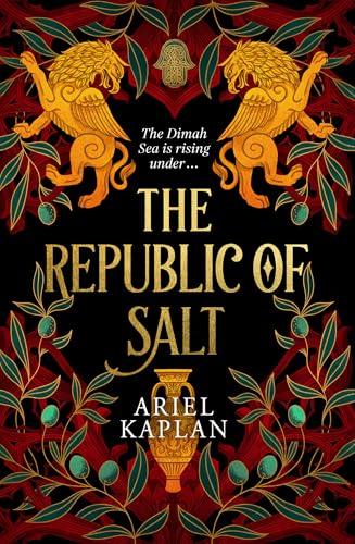 The Republic of Salt (The Mirror Realm Cycle, Bk. 2)
