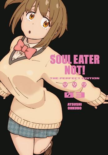 Soul Eater Not! (Volume 3, The Perfect Edition)