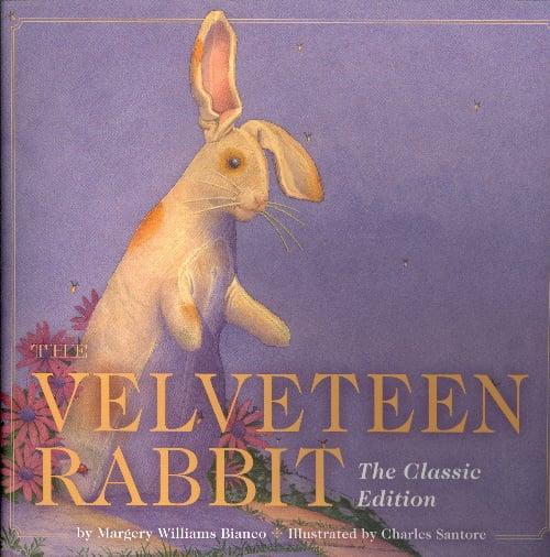 The Velveteen Rabbit: The Classic Edition