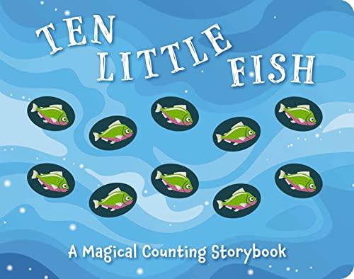 Ten Little Fish (Magical Counting Storybook)